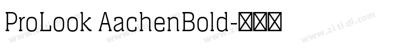 ProLook AachenBold字体转换